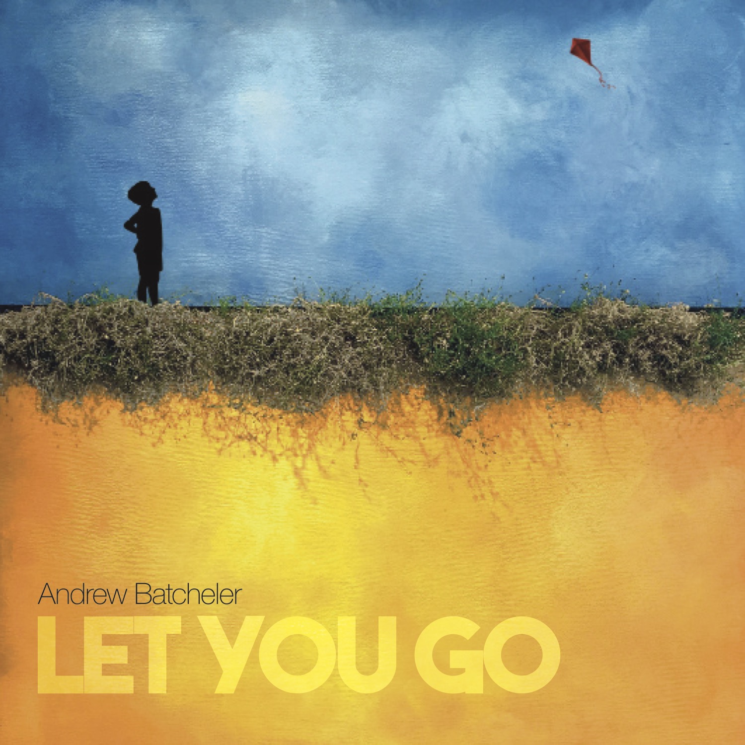 Andrew Batcheler Shares Heartfelt New Single “Let You Go”